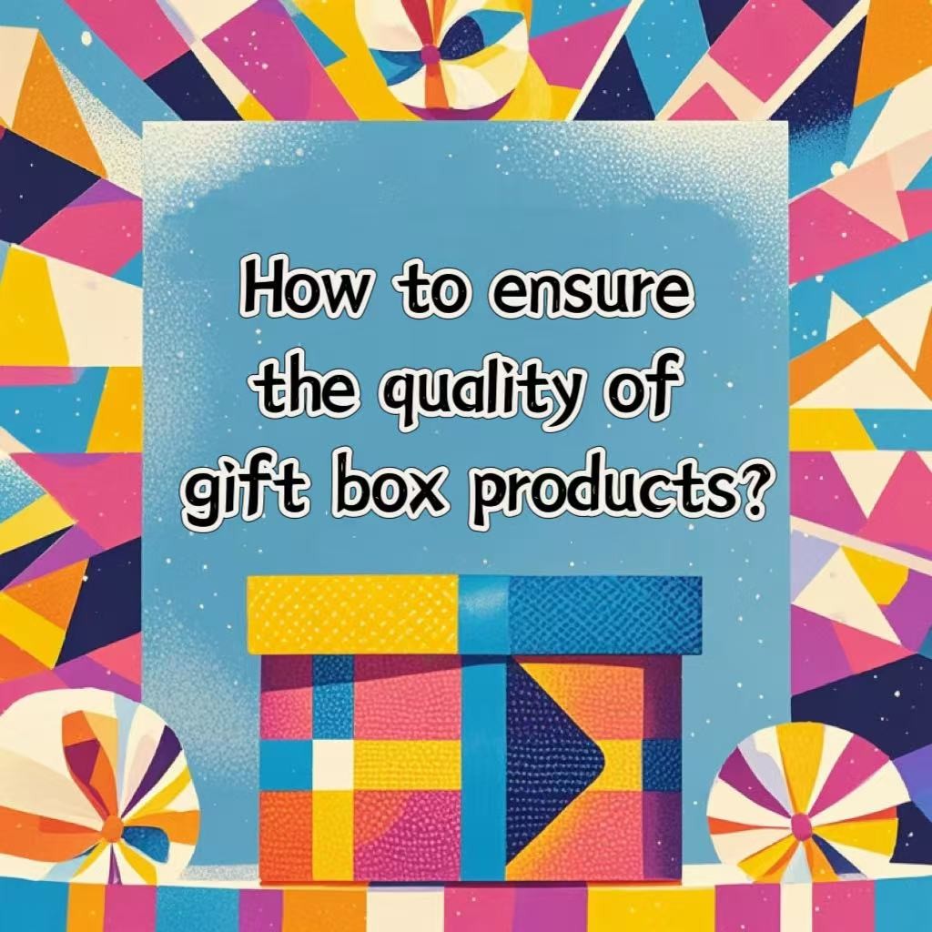 Últimos blogs de la empresa sobre ¿Cómo garantizar la calidad de los productos de la caja de regalos?